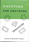 Faceting For Amateaurs-3rd Edition